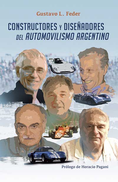 Constructores y diseñadores del automovilismo argentino 